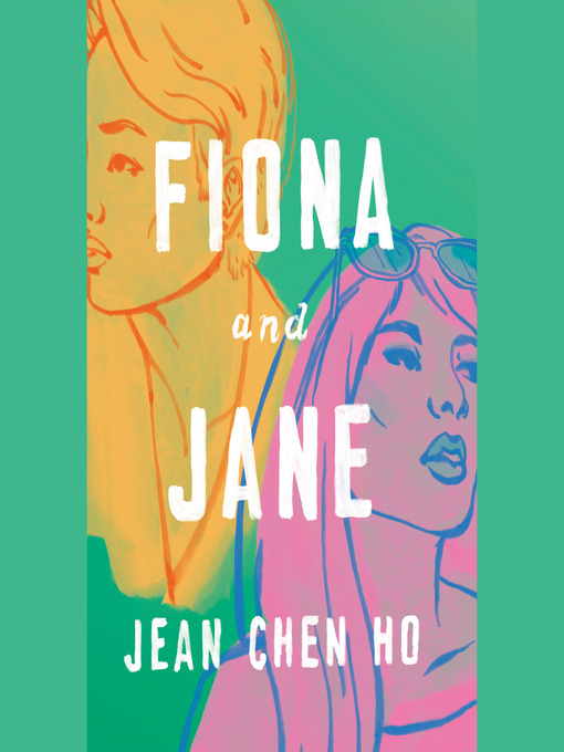 Title details for Fiona and Jane by Jean Chen Ho - Wait list